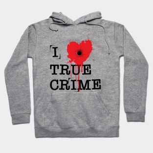 I Heart True Crime Hoodie